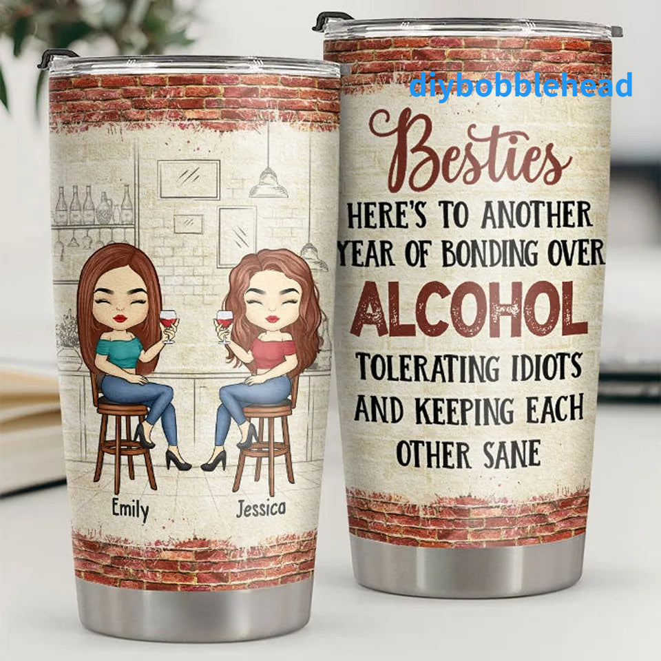 Hangovers Are Temporary, But Drunk Stories Are Forever – Personalized Bestie Drinking Tumbler
